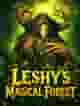 Leshy's Magical Forest